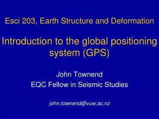 Esci 203, Earth Structure and Deformation Introduction to the global positioning system (GPS)