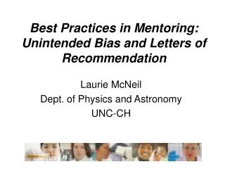 Best Practices in Mentoring: Unintended Bias and Letters of Recommendation