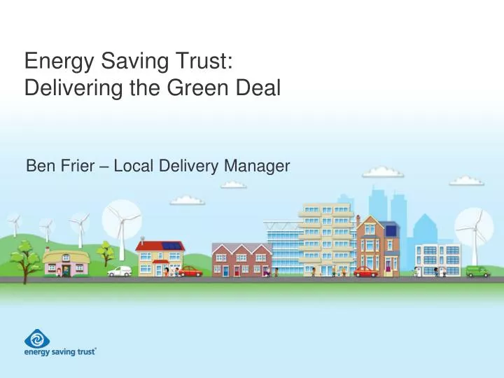 energy saving trust delivering the green deal