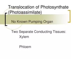Translocation of Photosynthate (Photoassimilate)