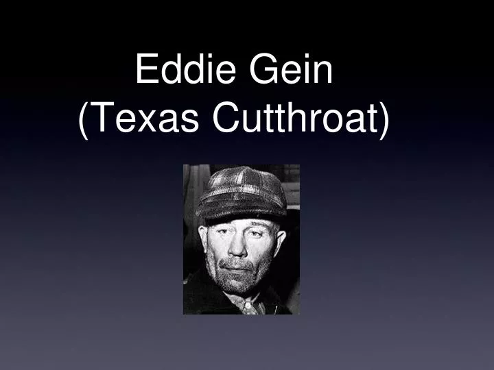 eddie gein texas cutthroat