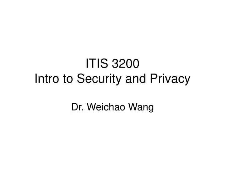 itis 3200 intro to security and privacy