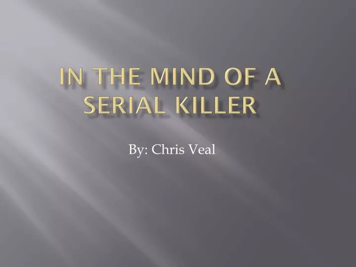 in the mind of a serial killer