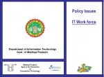 Policy Issues IT Work force - slide 1