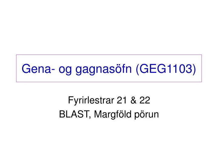gena og gagnas fn geg1103