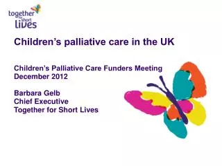 Some key milestones in UK children’s palliative care