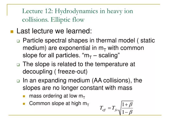 lecture 12 hydrodynamics in heavy ion collisions elliptic flow