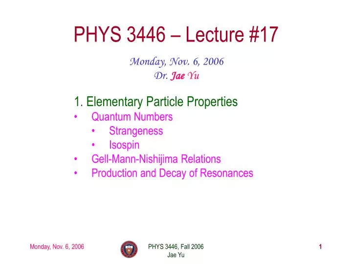 phys 3446 lecture 17