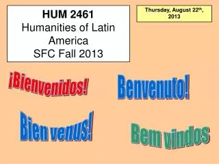 HUM 2461 Humanities of Latin America SFC Fall 2013