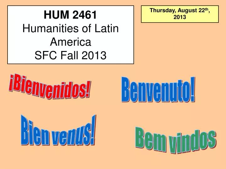 hum 2461 humanities of latin america sfc fall 2013