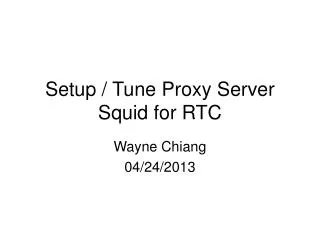 Setup / Tune Proxy Server Squid for RTC