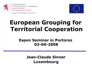 European Grouping for Territorial Cooperation Espon Seminar in Portoroz 02-06-2008