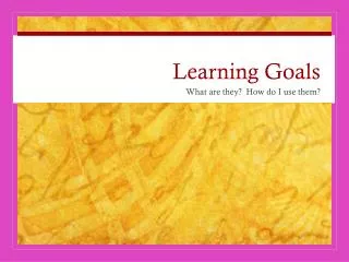 Learning Goals