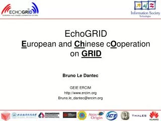 EchoGRID E uropean and Ch inese c O operation on GRID