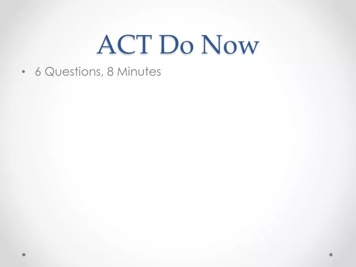 act do now