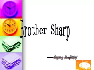 Brother Sharp