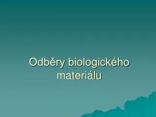odb ry biologick ho materi lu