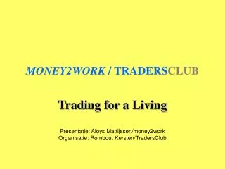 money2work traders club