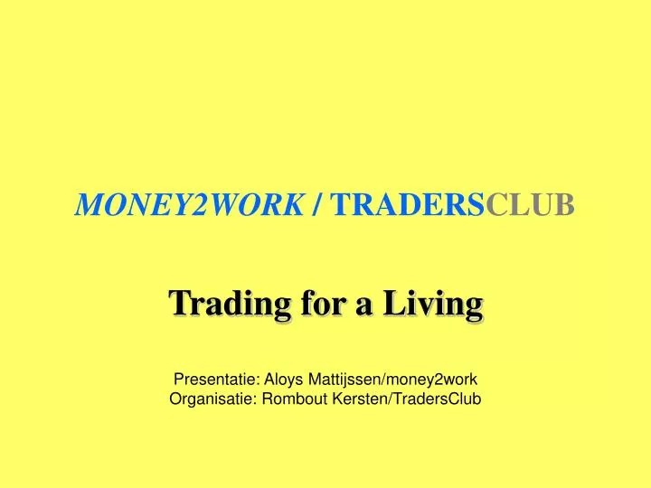 money2work traders club