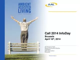Call 2014 InfoDay Brussels April 16 th , 2014