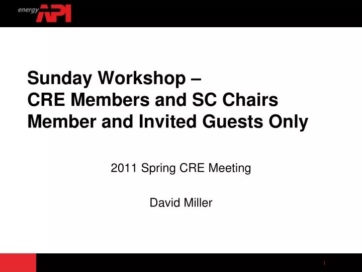 sunday workshop cre members and sc chairs member and invited guests only