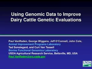 Using Genomic Data to Improve Dairy Cattle Genetic Evaluations