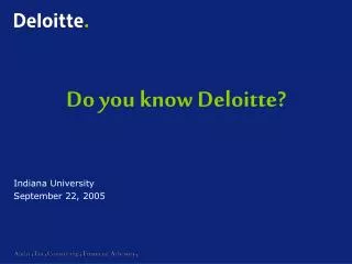 Do you know Deloitte?