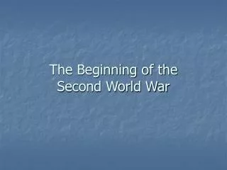 The Beginning of the Second World War