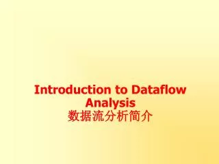Introduction to Dataflow Analysis ???????