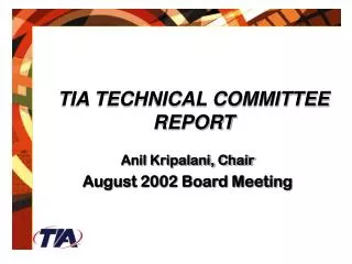 TIA TECHNICAL COMMITTEE REPORT