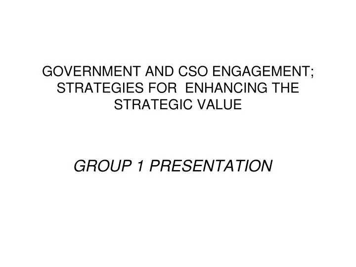 government and cso engagement strategies for enhancing the strategic value