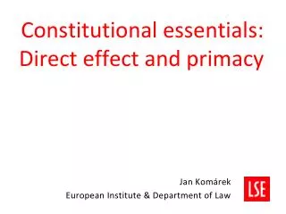 Constitutional essentials: Direct effect and primacy