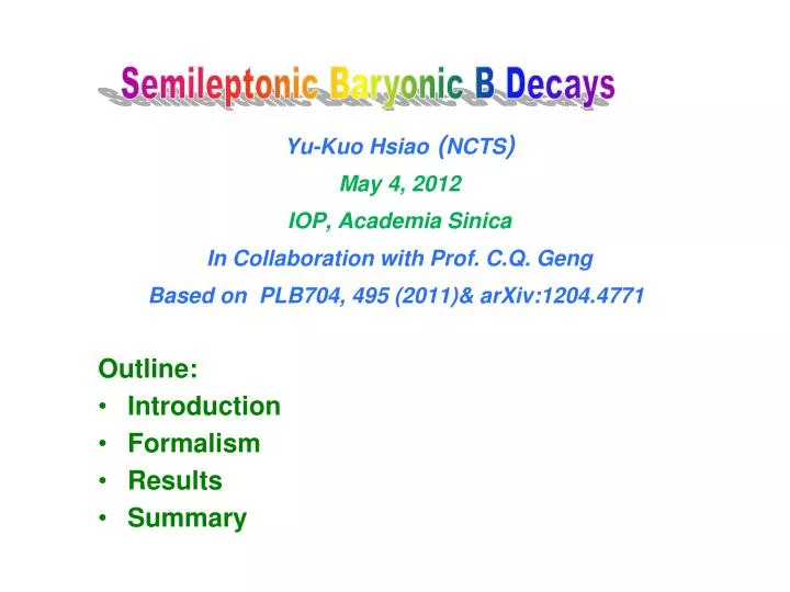 PPT - Yu-Kuo Hsiao ( NCTS ) May 4, 2012 IOP, Academia Sinica In ...