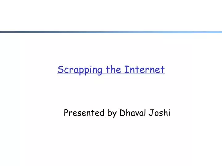 scrapping the internet