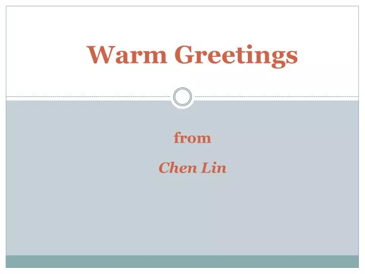 warmest greetings to my dear fellow teachers warm greetings from chen lin