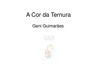 a cor da ternura