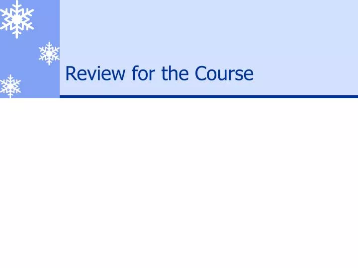 review for the course