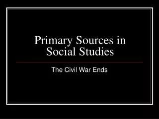 Primary Sources in Social Studies