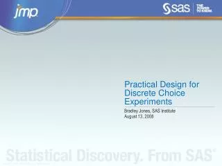 Practical Design for Discrete Choice Experiments