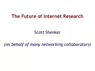 The Future of Internet Research
