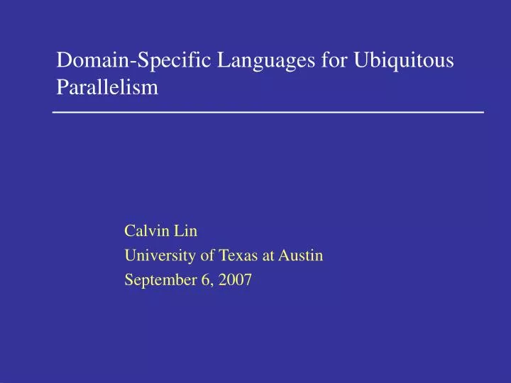 domain specific languages for ubiquitous parallelism