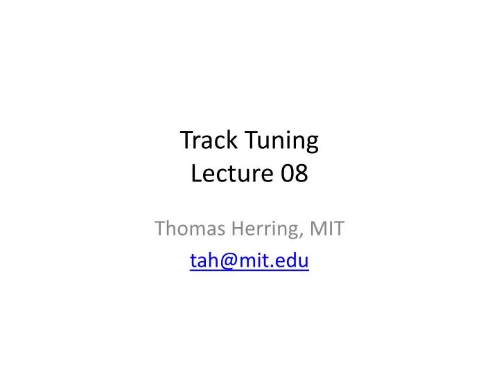 track tuning lecture 08