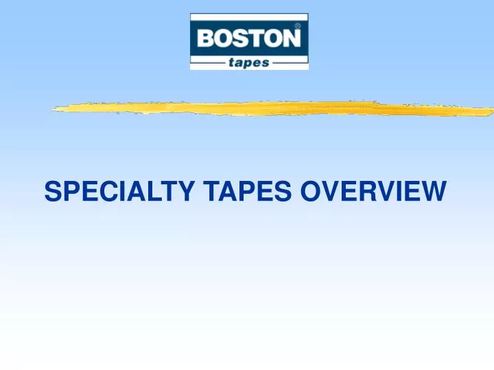 specialty tapes overview