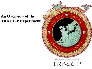 An Overview of the TRACE-P Experiment