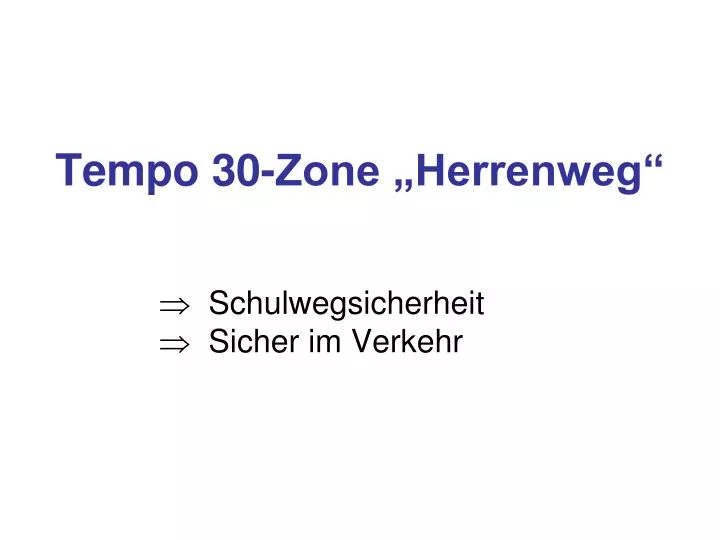 tempo 30 zone herrenweg