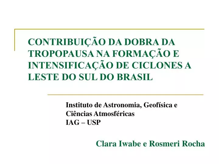 contribui o da dobra da tropopausa na forma o e intensifica o de ciclones a leste do sul do brasil