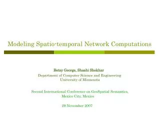 Modeling Spatio-temporal Network Computations