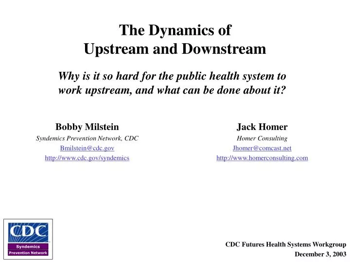 the dynamics of upstream and downstream