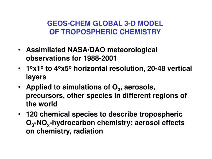 geos chem global 3 d model of tropospheric chemistry