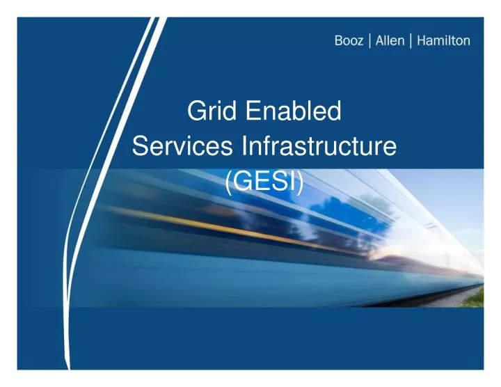 grid enabled services infrastructure gesi